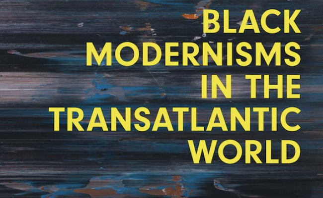 The front cover of the book "Black Modernisms in the Transatlantic World" by Huey Copeland. It is the title of the book in yellow lettering atop smeared horizontal painted lines.