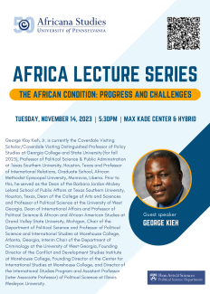 Register now to attend the lecture “The African Condition: Progress and Challenges” with George Kieh on Tuesday, November 14th at 5:30, at the Max Kade Center or online.