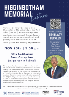 Register now to attend “Reparatory Justice: The Great Political Movement of the 21st Century” on Monday, November 20th at 5:30, in the Fitts Auditorium at Penn Carey Law or online.