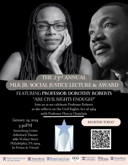Join us as we celebrate Professor Roberts as she reflects on the Civil Rights Act of 1964 with Professor Marcia Chatelain. Register now to attend this event on Wednesday, January 24th of 2024 at 5:30pm, at the Zellerbach theater in the Annenberg Center or online.