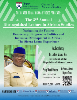 Join us for our 3rd Annual Distinguished Lecture in African Studies featuring His Excellency Dr. Julius Maada Bio, President of Sierra Leone.