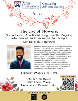 Cover for "The Use of Flowers: Nature Poetry, Abolitionist Design, and the Ongoing Adventure of Black Environmental Thought" with Dr. Joshua Bennett