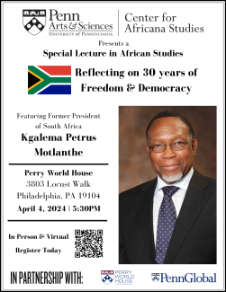 Register now for a Special Lecture in African Studies featuring Kgalema Petrus Motlanthe on April 4, 2024, at 5:30pm, at Perry World House or online.