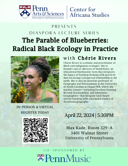 Cover for "Diaspora Lecture Series: The Parable of Blueberries: Radical Black Ecology in Practice"
