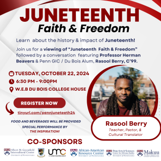 Join us for an engaging evening as we explore the powerful documentary Juneteenth: Faith & Freedom, featuring the insightful Rasool Berry. This special screening will be followed by an in-depth discussion led by Berry himself, diving into the intersection of faith, culture, and Juneteenth's historical significance. When: Tuesday, October 22nd, 6:30 – 9:00pm Where: Harold Haskins Multipurpose Room, W.E.B. Du Bois College House, 3900 Walnut Street, Philadelphia PA 19104