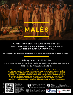 Malês: Film Screening and Director Discussion. Friday, November 15, 2024 - 12:00pm